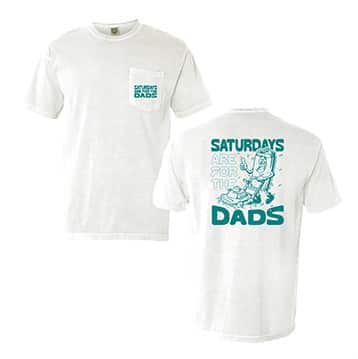 Saturdays Are for The Dads T-shirt